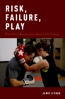 Risk, Failure, Play : What Dance Reveals about Martial Arts Training - eBook