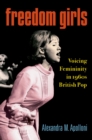 Freedom Girls : Voicing Femininity in 1960s British Pop - eBook