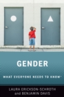 Gender : What Everyone Needs to Know? - eBook