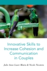 Innovative Skills to Increase Cohesion and Communication in Couples - eBook