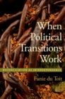 When Political Transitions Work : Reconciliation as Interdependence - eBook