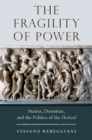 The Fragility of Power : Statius, Domitian and the Politics of the Thebaid - eBook