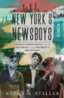 New York's Newsboys : Charles Loring Brace and the Founding of the Children's Aid Society - eBook