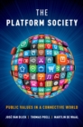 The Platform Society : Public Values in a Connective World - eBook
