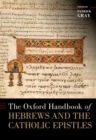 The Oxford Handbook of Hebrews and the Catholic Epistles - eBook