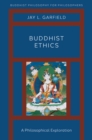 Buddhist Ethics : A Philosophical Exploration - eBook