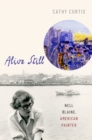 Alive Still : Nell Blaine, American Painter - eBook