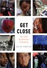 Get Close : Lean Team Documentary Filmmaking - eBook