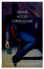 Islam after Liberalism - eBook
