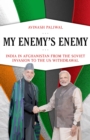 My Enemy's Enemy : India in Afghanistan from the Soviet Invasion to the US Withdrawal - eBook