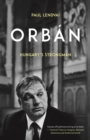 Orb?n : Hungary's Strongman - eBook
