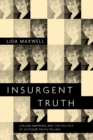Insurgent Truth : Chelsea Manning and the Politics of Outsider Truth-Telling - eBook
