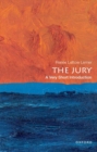 The Jury: A Very Short Introduction - Book