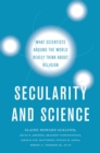 Secularity and Science : What Scientists Around the World Really Think About Religion - eBook