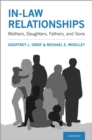 In-law Relationships : Mothers, Daughters, Fathers, and Sons - eBook
