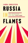 Russia in Flames : War, Revolution, Civil War, 1914 - 1921 - Book