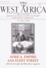 Africa, Empire and Fleet Street : Albert Cartwright and West Africa Magazine - eBook
