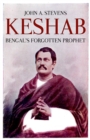 Keshab : Bengal's Forgotten Prophet - eBook