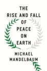 The Rise and Fall of Peace on Earth - eBook