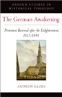 The German Awakening : Protestant Renewal after the Enlightenment, 1815-1848 - eBook
