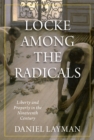 Locke Among the Radicals : Liberty and Property in the Nineteenth Century - eBook