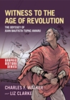Witness to the Age of Revolution : The Odyssey of Juan Bautista Tupac Amaru - Book