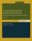Enhancing Treatment Benefits with Exercise - WB : Component Interventions for Mood, Anxiety, Cognition, and Resilience - eBook