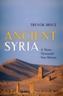 Ancient Syria : A Three Thousand Year History - eBook