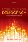 Mobilizing for Democracy : Comparing 1989 and 2011 - eBook