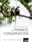 An Introduction to Primate Conservation - eBook