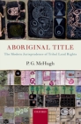 Aboriginal Title : The Modern Jurisprudence of Tribal Land Rights - eBook