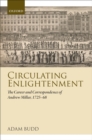 Circulating Enlightenment : The Career and Correspondence of Andrew Millar, 1725-68 - eBook