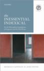 The Inessential Indexical : On the Philosophical Insignificance of Perspective and the First Person - eBook