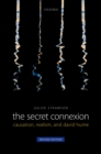 The Secret Connexion : Causation, Realism, and David Hume: Revised Edition - eBook
