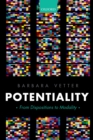 Potentiality : From Dispositions to Modality - eBook