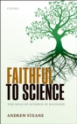 Faithful to Science : The Role of Science in Religion - eBook
