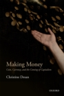 Making Money : Coin, Currency, and the Coming of Capitalism - eBook