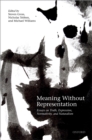 Meaning Without Representation : Essays on Truth, Expression, Normativity, and Naturalism - eBook