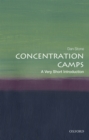 Concentration Camps: A Very Short Introduction - eBook