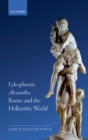 Lykophron's Alexandra, Rome, and the Hellenistic World - eBook