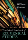 The Oxford Handbook of Ecumenical Studies - eBook