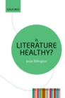 Is Literature Healthy? : The Literary Agenda - eBook