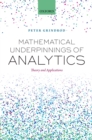 Mathematical Underpinnings of Analytics : Theory and Applications - eBook
