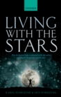 Living with the Stars : How the Human Body is Connected to the Life Cycles of the Earth, the Planets, and the Stars - eBook