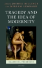 Tragedy and the Idea of Modernity - eBook