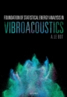 Foundation of Statistical Energy Analysis in Vibroacoustics - eBook
