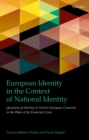 European Identity in the Context of National Identity : Questions of Identity in Sixteen European Countries in the Wake of the Financial Crisis - eBook