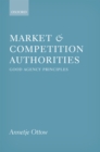 Market and Competition Authorities : Good Agency Principles - eBook