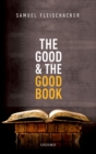 The Good and the Good Book : Revelation as a Guide to Life - eBook
