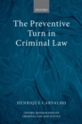 The Preventive Turn in Criminal Law - eBook